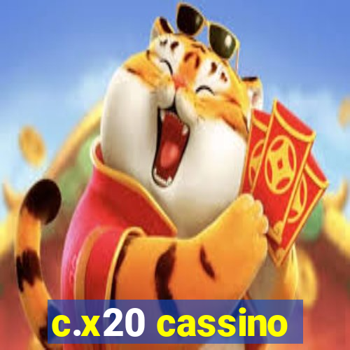 c.x20 cassino